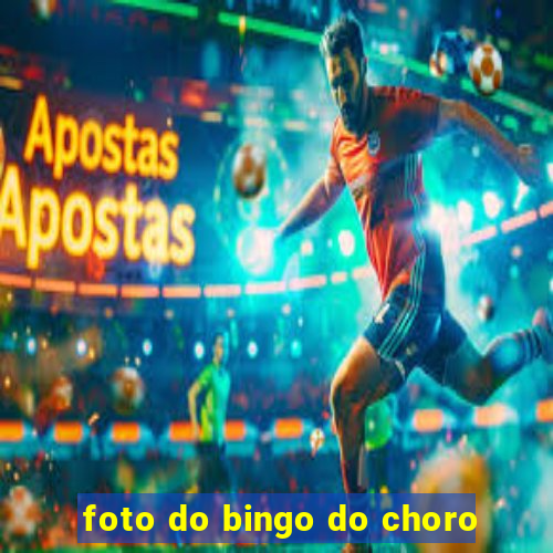 foto do bingo do choro